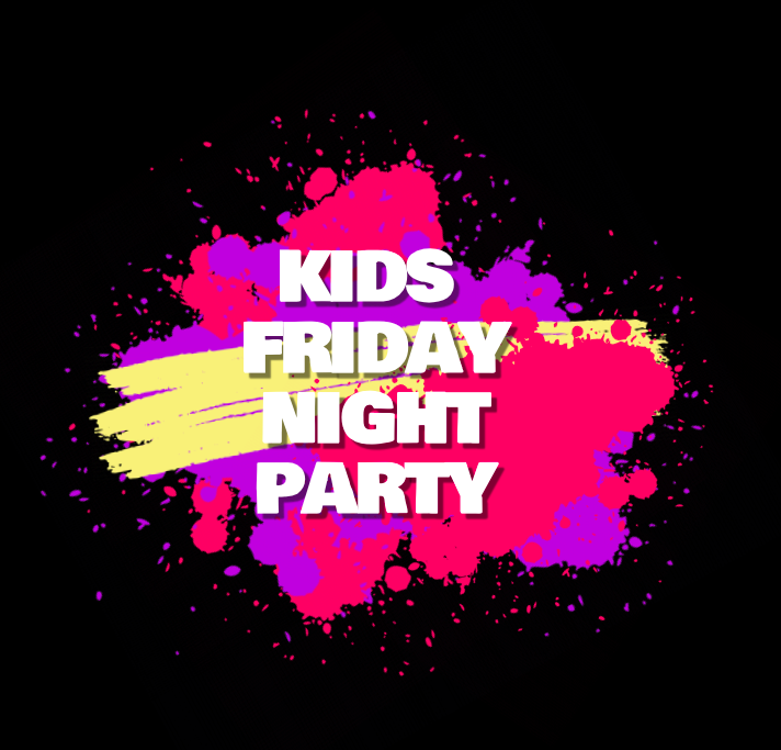 *KIDS FRIDAY NIGHT PARTY - JUMP THE LINE*