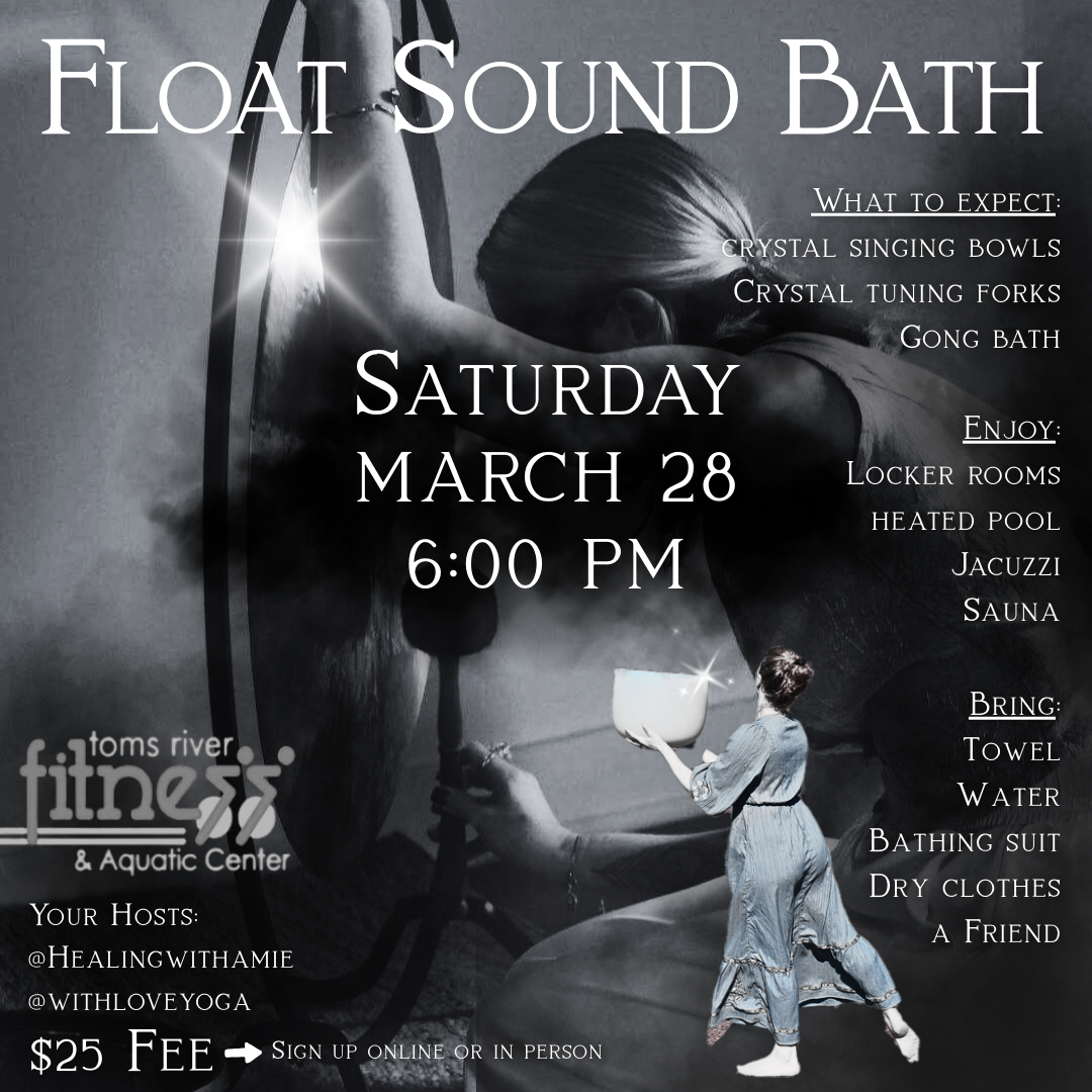 *MARCH FLOAT BATH*